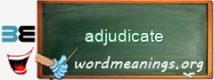 WordMeaning blackboard for adjudicate